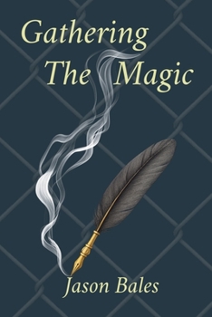 Paperback Gathering The Magic Book