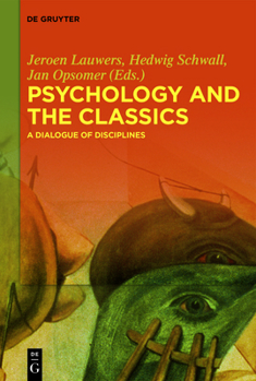 Paperback Psychology and the Classics: A Dialogue of Disciplines Book