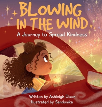 Hardcover Blowing In The Wind: A Journey to Spread Kindness Book