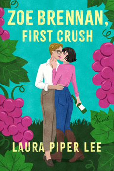 Paperback Zoe Brennan, First Crush: A Spicy Sapphic Rom-Com Book
