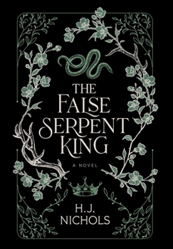 The False Serpent King (The Woodland Kingdom Series)