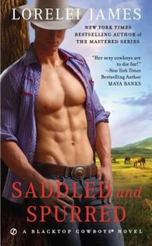 Saddled and Spurred - Book #2 of the Blacktop Cowboys