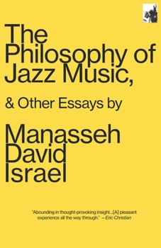 Paperback The Philosophy of Jazz Music: & Other Essays Book