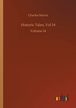 Paperback Historic Tales, Vol 14: Volume 14 Book