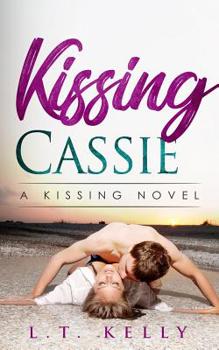 Paperback Kissing Cassie: A Kissing Novel Book