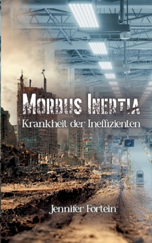 Paperback Morbus Inertia: Krankheit der Ineffizienten [German] Book