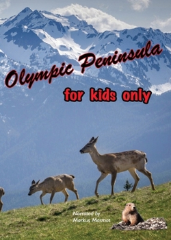 Paperback Olympic Peninsula - For Kids Only Book