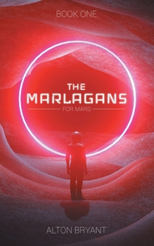 Paperback The Marlagans: For Mars Book