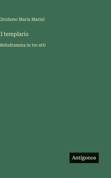Il templario: Melodramma in tre atti