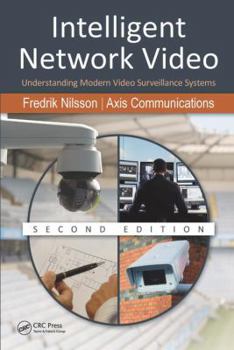 Hardcover Intelligent Network Video: Understanding Modern Video Surveillance Systems, Second Edition Book