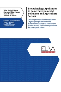 Paperback Biotechnology Application in Some Environmental Pollutants and Agriculture Sectors Book