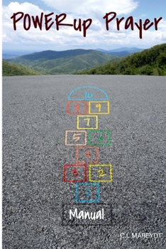 Paperback Power Up Prayer Manual: Inspiration at Your Fingertips Book