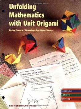 Paperback Unfolding Mathematics with Unit Origami Book