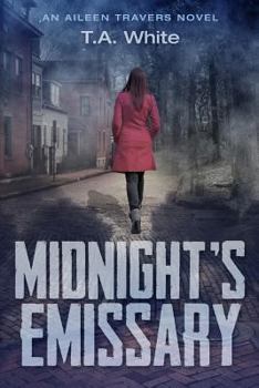 Midnight's Emissary - Book #2 of the Aileen Travers