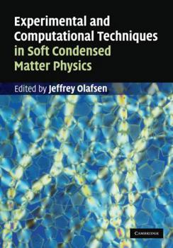 Hardcover Experimental and Computational Techniques in Soft Condensed Matter Physics Book