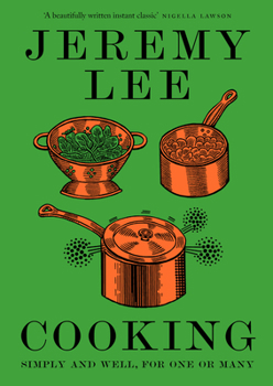 Hardcover Cooking: Simply and Well, for One or Many Book