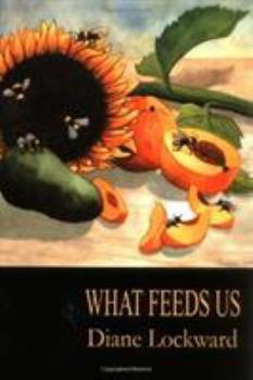 Paperback What Feeds Us Book