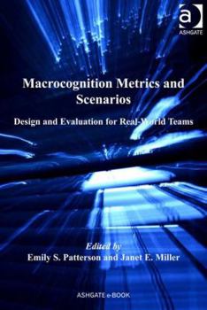 Hardcover Macrocognition Metrics and Scenarios: Design and Evaluation for Real-World Teams Book