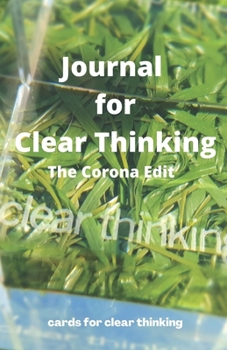 Journal for Clear Thinking: The Corona Edit