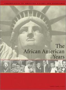 Hardcover The African-American Years: Chronologies of American History and Experience Book