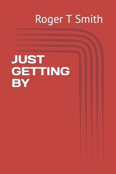 Paperback Just Getting by Book