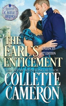 The Earl’s Enticement: 2nd Edition: A Historical Scottish Romance - Book #3 of the Castle Brides