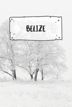 Belize: Ruled Travel Diary Notebook or Journey  Journal - Lined Trip Pocketbook for Men and Women with Lines