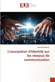Paperback L'usurpation d'identité sur les réseaux de communication [French] Book