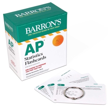 Cards AP Statistics Flashcards, Fourth Edition: Up-To-Date Practice + Sorting Ring for Custom Study Book