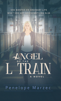 Library Binding Angel of the L Train [Large Print] Book