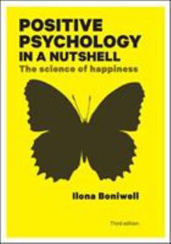 Paperback Positive Psychology in a Nutshell: The Science of Happiness Book