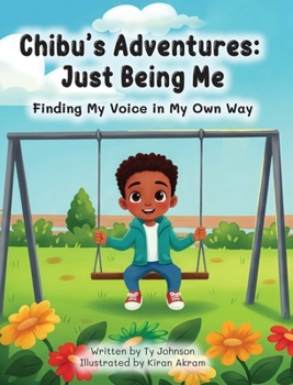 Chibu's Adventures: Just Being Me