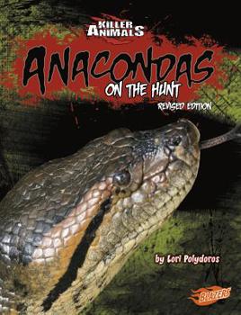 Paperback Anacondas: On the Hunt Book