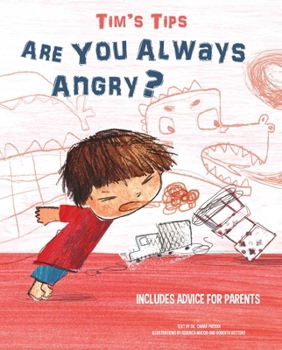 Hardcover Tim's Tips: Are You Always Angry? Book