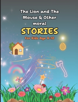 Paperback The Lion and The Mouse & Other Moral Stories Book