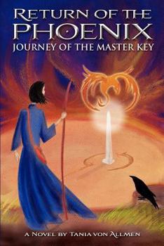 Paperback Return of the Phoenix: Journey of the Master Key Book