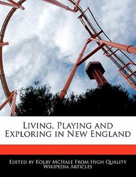 Paperback Living, Playing and Exploring in New England Book