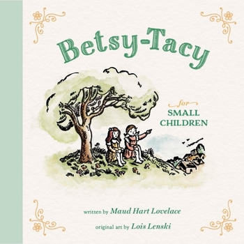 Hardcover Betsy-Tacy for Small Children Book