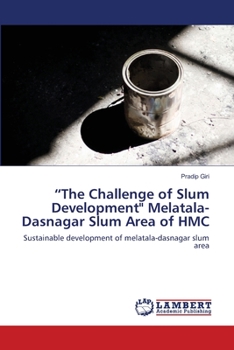 Paperback "The Challenge of Slum Development" Melatala-Dasnagar Slum Area of HMC Book