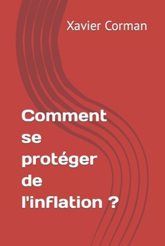 Paperback Comment se protéger de l'inflation [French] Book