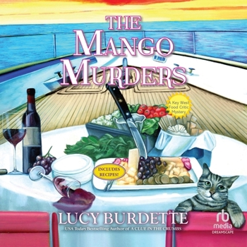 The Mango Murders: A Key West Food Critic Mystery