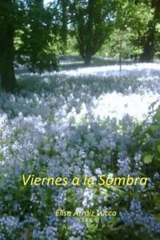Paperback Viernes a la Sombra [Spanish] Book