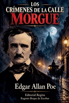 Los Crímenes de la Calle Morgue (Spanish Edition)
