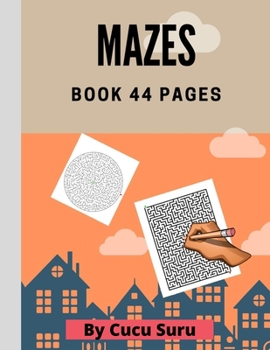 Paperback Mazes 44 PAGES: MAZES HARD to KILL Book