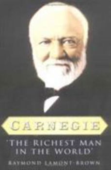 Hardcover Carnegie: The Richest Man in the World Book