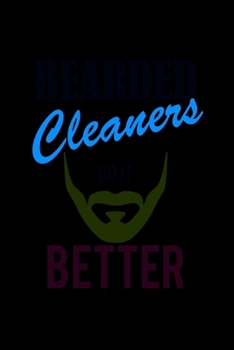 Bearded Cleaners Do It Better: Food Journal Track Your Meals Eat Clean And Fit Breakfast Lunch Diner Snacks Time Items Serving Cals Sugar Protein Fiber Carbs Fat 110 Pages 6 X 9 In 15.24 X 22.86 Cm