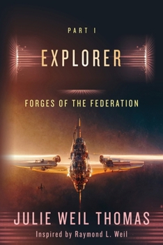 Paperback Forges of the Federation: Explorer Book
