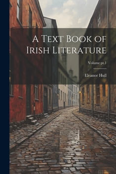 Paperback A Text Book of Irish Literature; Volume pt.1 Book