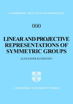 Hardcover Linear and Projective Representations of Symmetric Groups Book