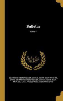 Hardcover Bulletin; Tome 4 [French] Book